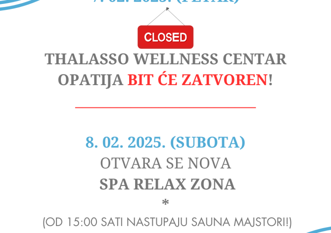 Obavijest (7.02. TWC je zatvoren / 8.2. Otvorenje Spa Relax Zone)