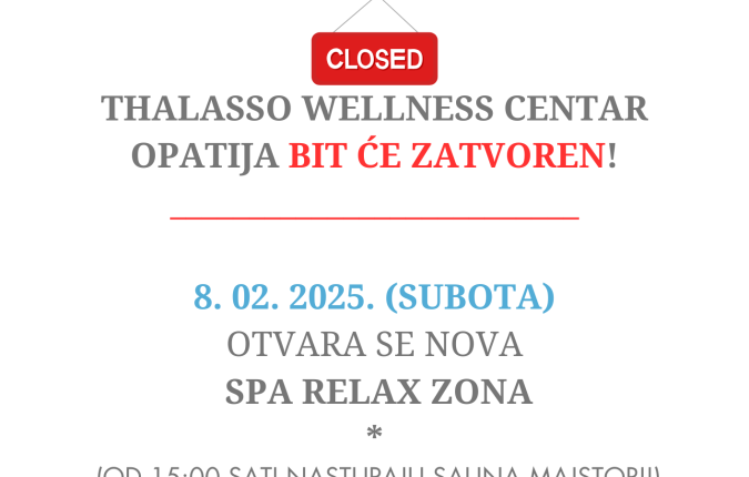 Obavijest (7.02.'25. TWC je zatvoren / 8.2.'25. Otvorenje Spa Relax Zone)