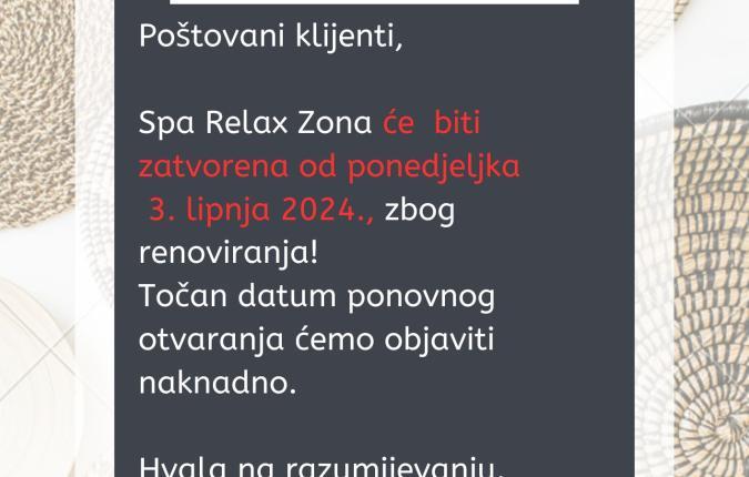 WELLNESS - Uskoro zatvaranje Spa Relax Zone